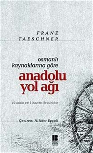 Osmanlı Kaynaklarına Göre Anadolu Yol Ağı