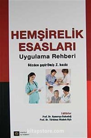 Hemşirelik Esasları Uygulama Rehberi