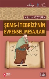 Şems-i Tebrizi'nin Evrensel Mesajları