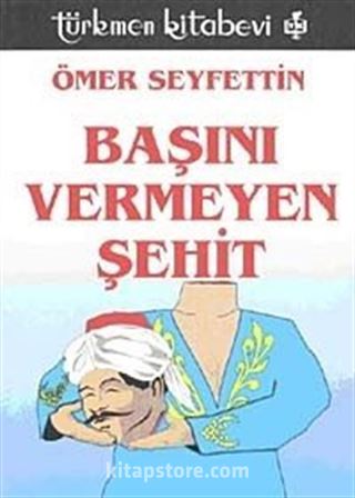 Başını Vermeyen Şehit