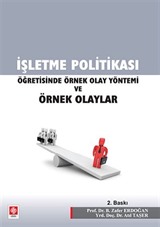 İşletme Politikası Öğretisinde Örnek Olay Yöntemi ve Örnek Olaylar