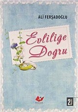 Evliliğe Doğru