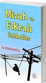 Mizah ve Fıkralı Sohbetler