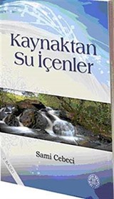 Kaynaktan Su İçenler