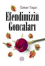 Efendimizin Goncaları