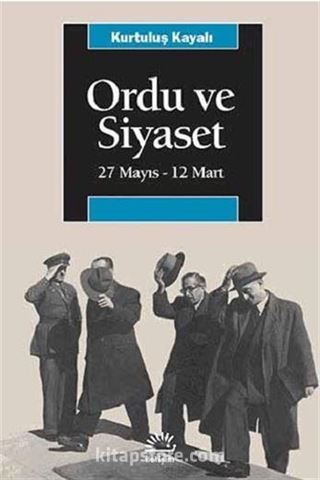 Ordu ve Siyaset 27 Mayıs-12 Mart