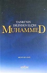 Tanrı'nın Dilinden Elçisi Muhammed