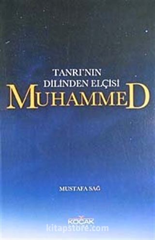 Tanrı'nın Dilinden Elçisi Muhammed