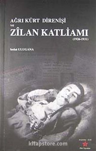 Ağrı Kürt Direnişi ve Zilan Katliamı (1926-1931)