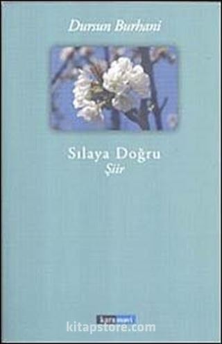 Sılaya Doğru