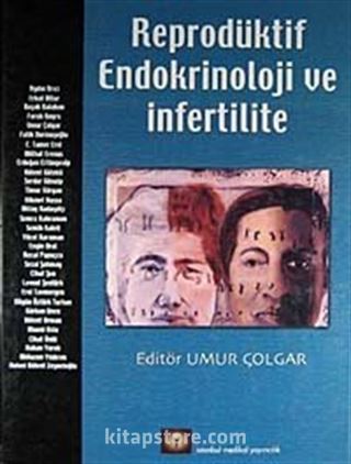 Reprodüktif Endokrinoloji ve İnfertilite