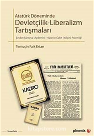 Atatürk Döneminde Devletçilik-Liberalizm Tartışmaları