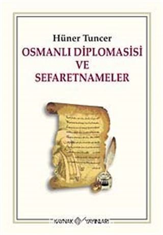 Osmanlı Diplomasisi ve Sefaretnameler