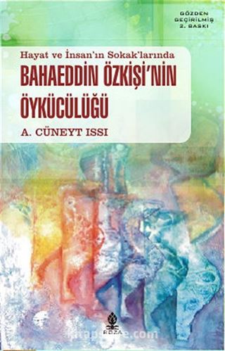 Hayat ve İnsan'ın Sokak'larında Bahaeddin Özkişi'nin Öykücülüğü