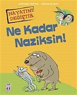 Ne Kadar Naziksin!