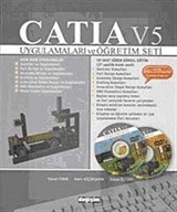 CATIA v5 Uygulamaları ve Öğretim Seti (2 DVD Ekli)