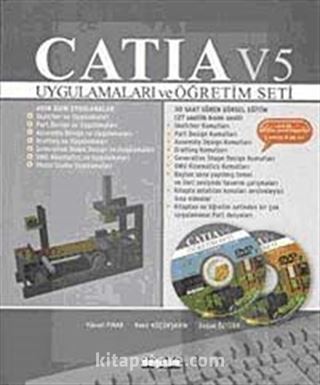 CATIA v5 Uygulamaları ve Öğretim Seti (2 DVD Ekli)