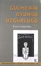 Gülmenin Oyunsu Özgürlüğü