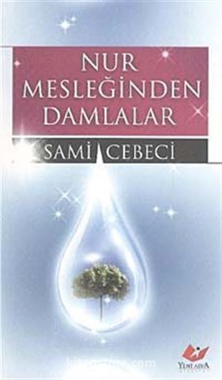 Nur Mesleğinden Damlalar