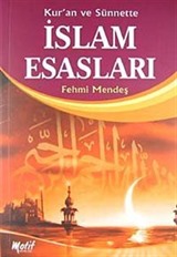 Kur'an ve Sünnette İslam Esasları