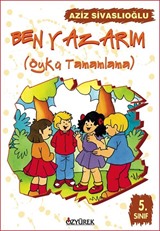 Ben Yazarım / Öykü Tamamlama (5. Sınıf)