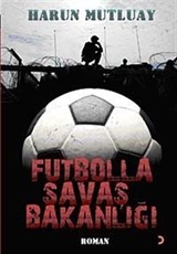 Futbolla Savaş Bakanlığı