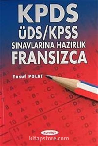 KPDS-ÜDS-KPSS Sınavlarına Hazırlık Fransızca