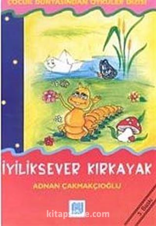 İyiliksever Kırkayak