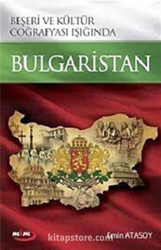 Beşeri ve Kültür Coğrafyası Işığında Bulgaristan