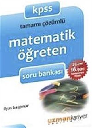 KPSS Tamamı Çözümlü Matematik Öğreten Soru Bankası