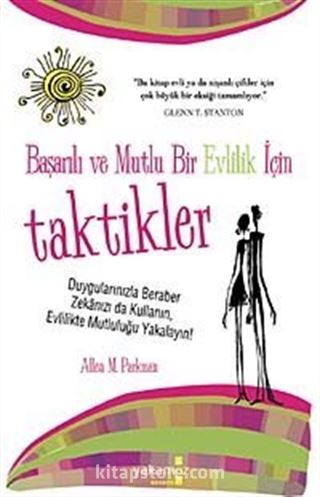 Başarılı ve Mutlu Bir Evlilik İçin Taktikler