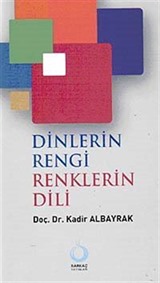 Dinlerin Rengi Renklerin Dili