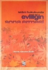 İslam Hukukunda Evliliğin Sona Ermesi