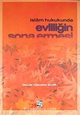 İslam Hukukunda Evliliğin Sona Ermesi