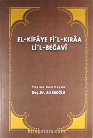 El-Kifaye Fi'l-Kıraa Li'l-Begavi