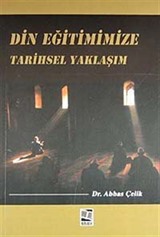 Din Eğitimimizde Tarihsel Yaklaşım