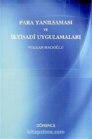 Para Yanılsaması ve İktisadi Uygulamaları