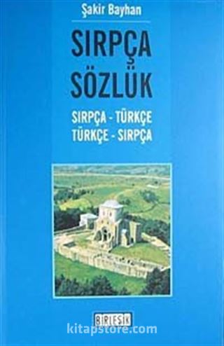 Sırpça Sözlük (Sırpça Türkçe-Türkçe Sırpça)