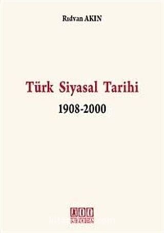 Türk Siyasal Tarihi (1908-2000)