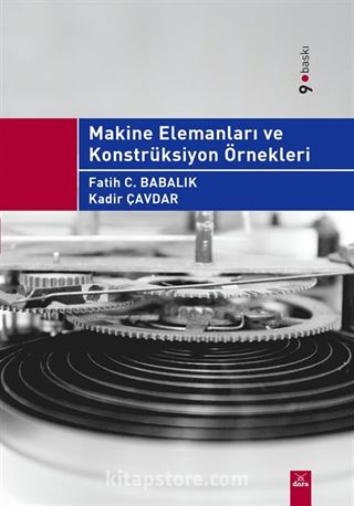 Makine Elemanları ve Konstrüksiyon Örnekleri