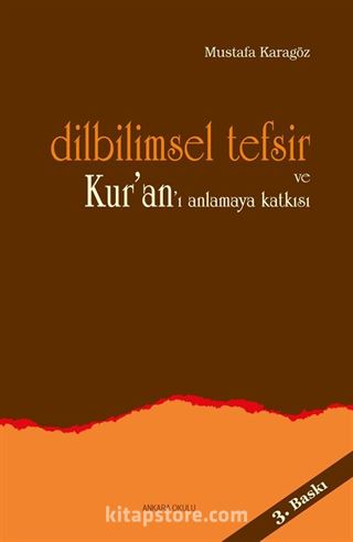 Dilbilimsel Tefsir ve Kur'an'ı Anlamaya Katkısı