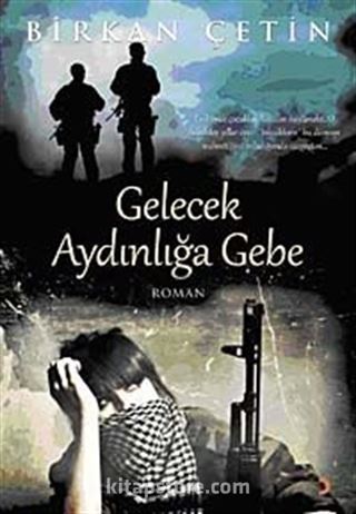 Gelecek Aydınlığa Gebe