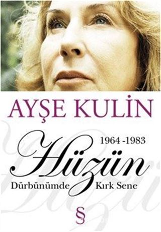 Hüzün Dürbünümde Kırk Sene-2. Kitap (1964-1983)