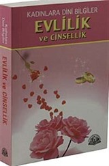 Evlilik ve Cinsellik / Kadınlara Dini Bilgiler (Cep Boy)