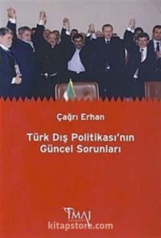 Türk Dış Politikası'nın Güncel Sorunları