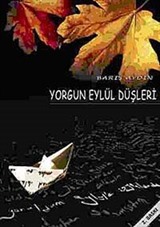 Yorgun Eylül Düşleri