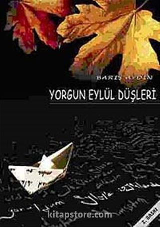 Yorgun Eylül Düşleri