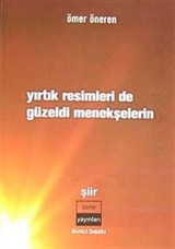 Yırtık Resimleri de Güzeldi Menekşelerin