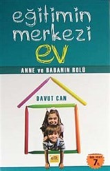 Eğitimin Merkezi Ev