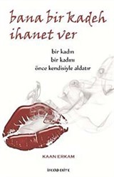 Bana Bir Kadeh İhanet Ver